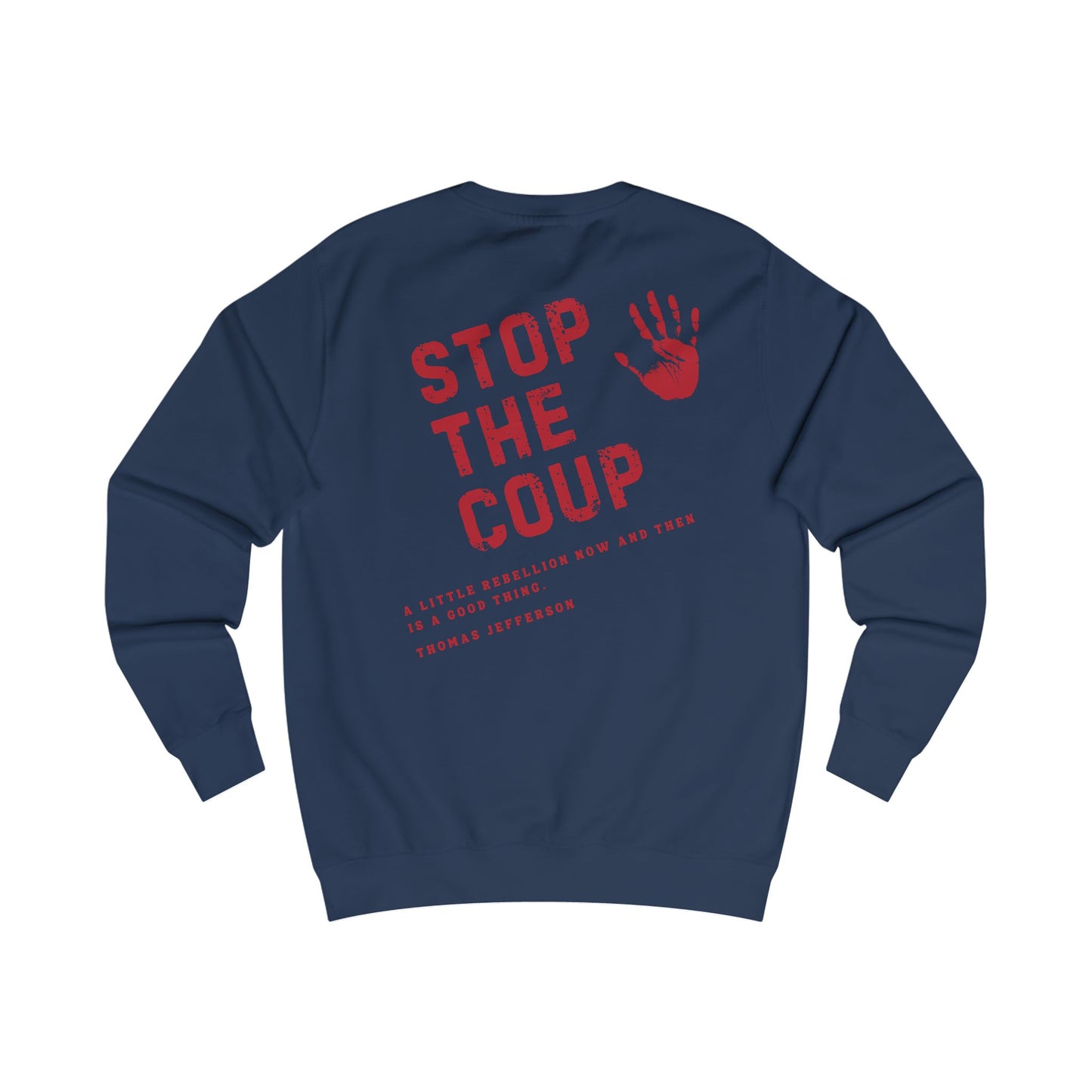 Stop the Coup Sweatshirt - For Love of Country