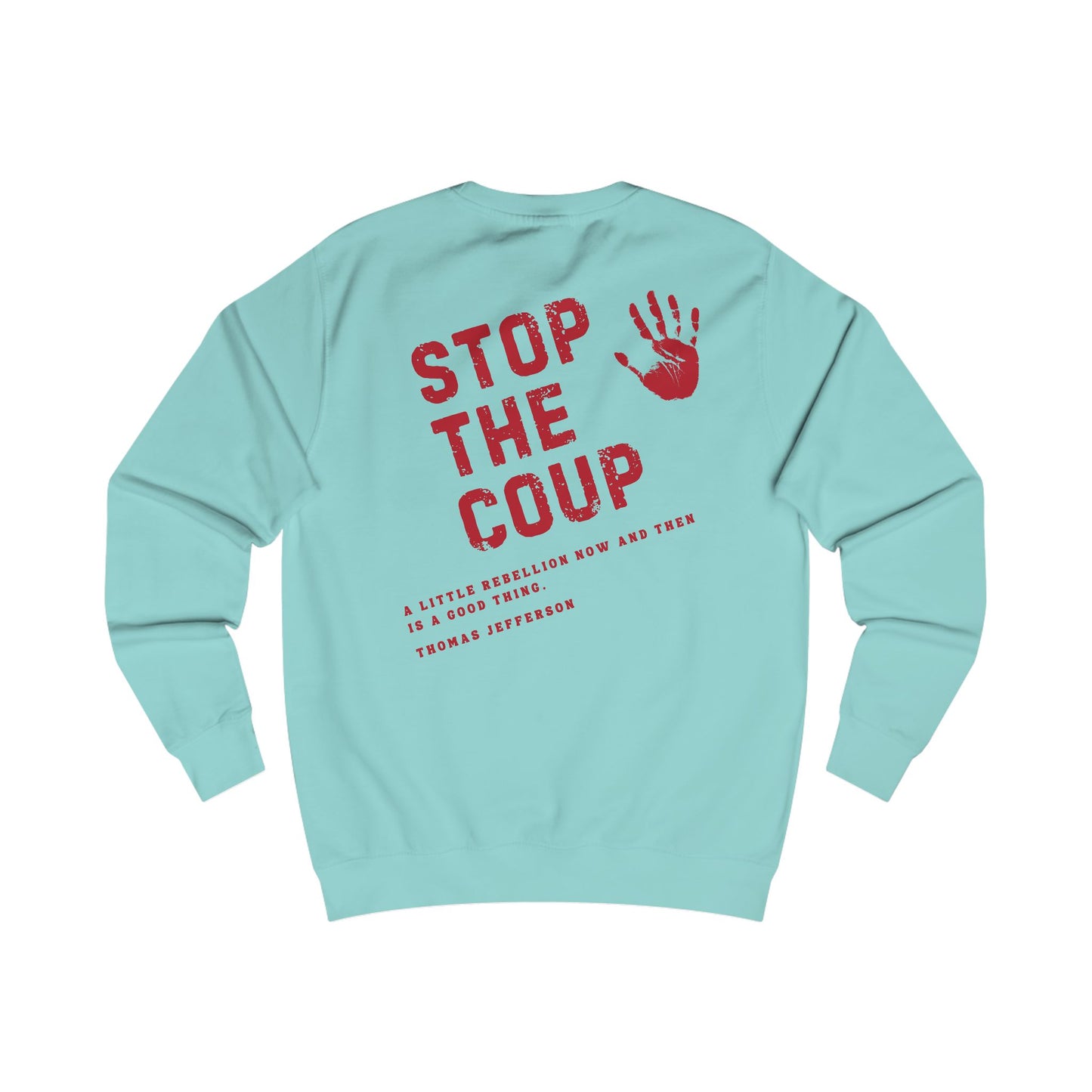 Stop the Coup Sweatshirt - For Love of Country