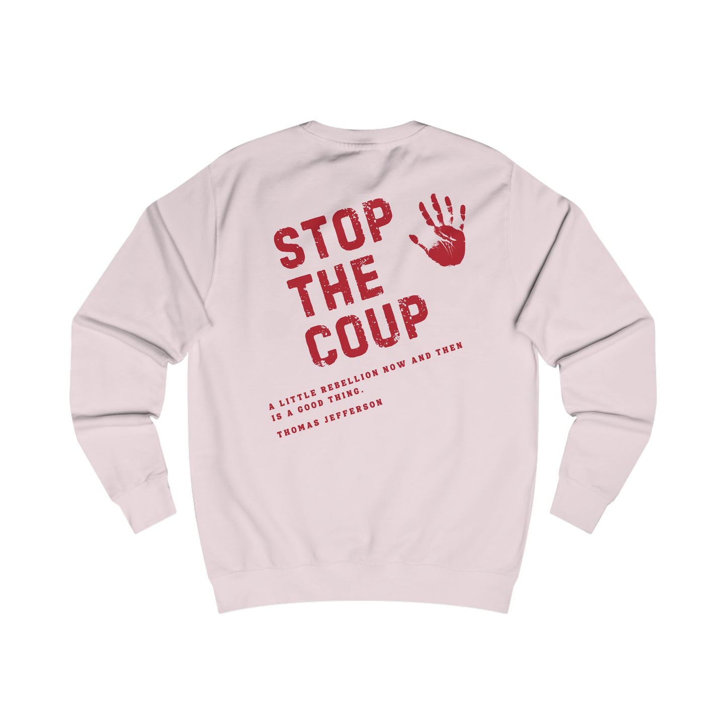 Stop the Coup Sweatshirt - For Love of Country