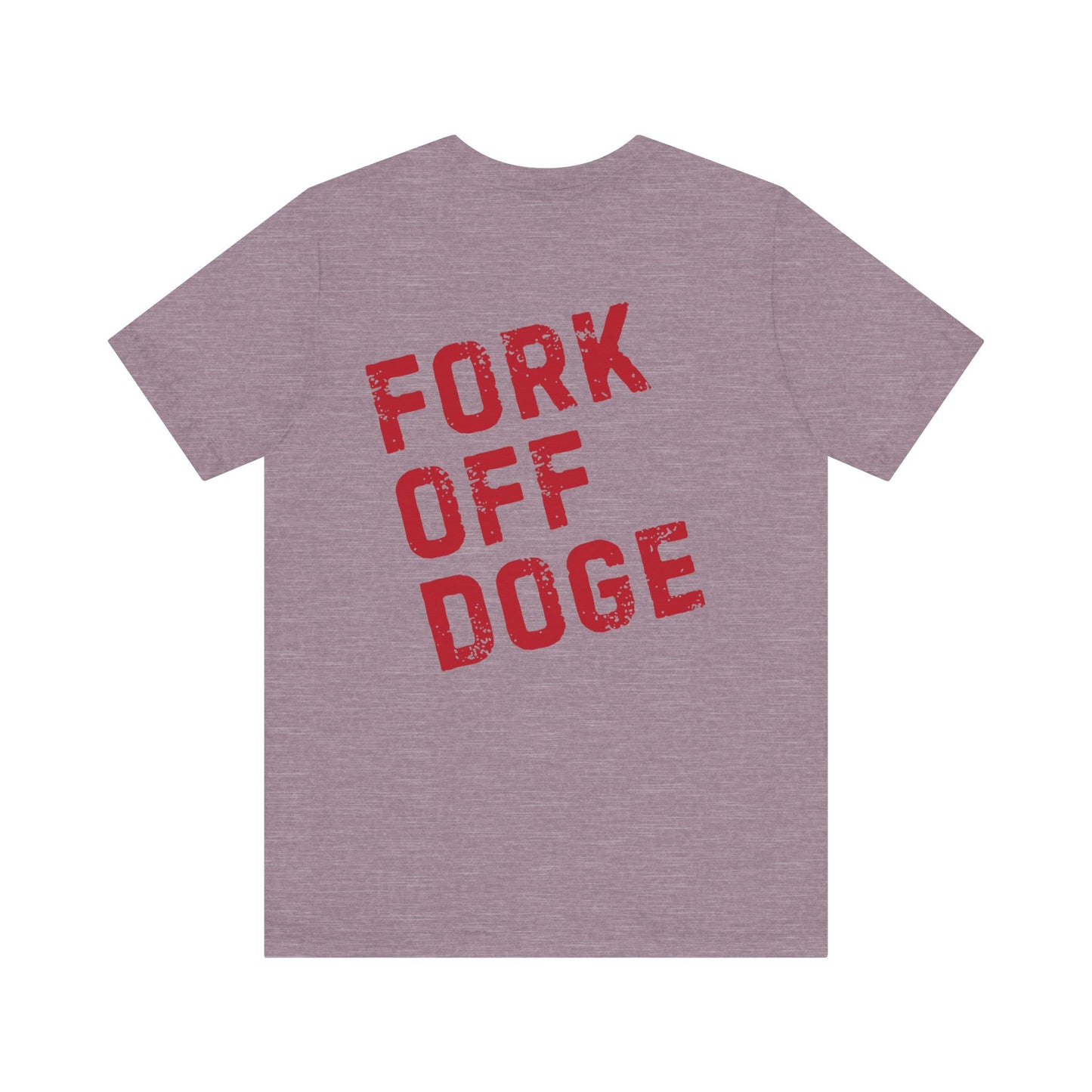 Fork Off DOGE Graphic Tee