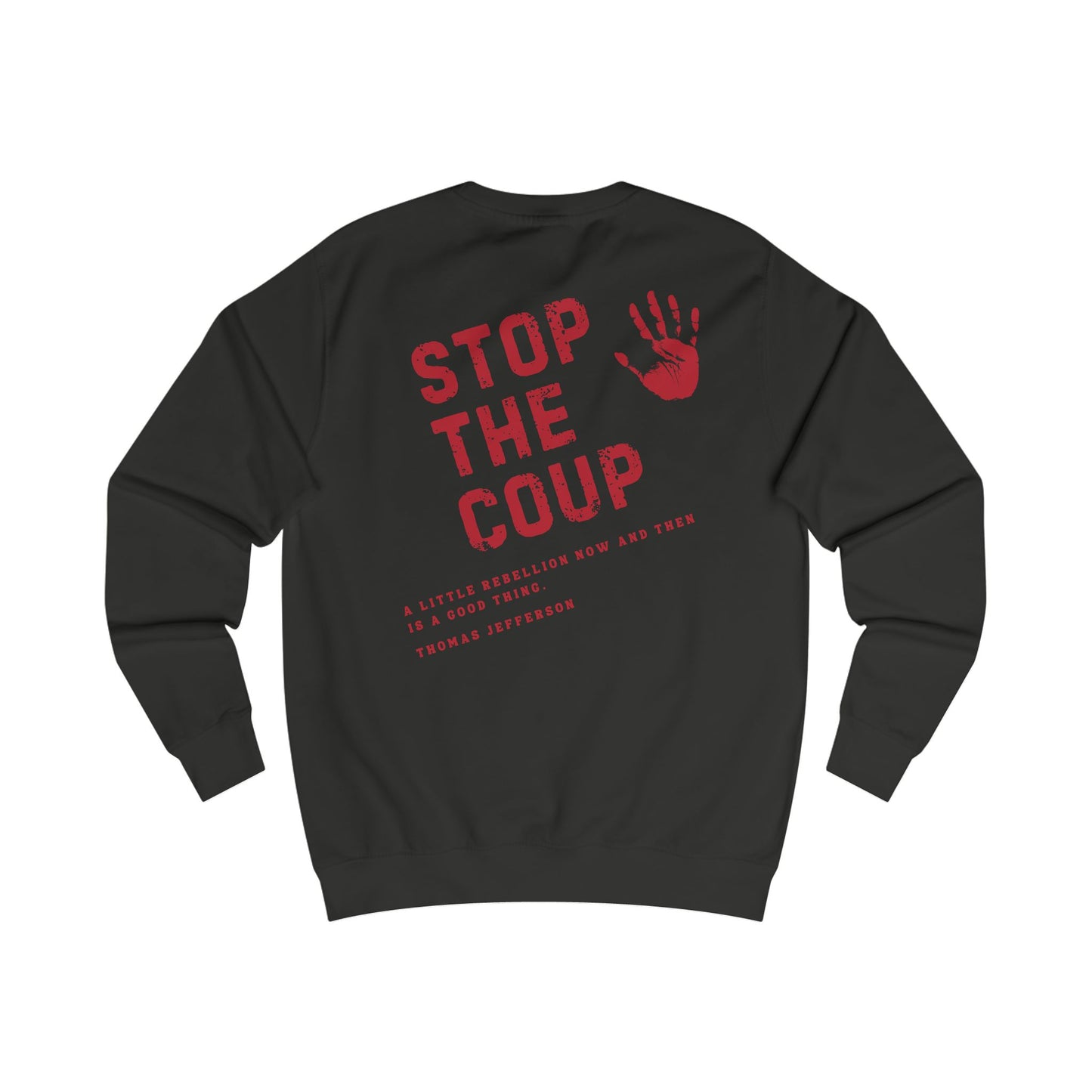 Stop the Coup Sweatshirt - For Love of Country