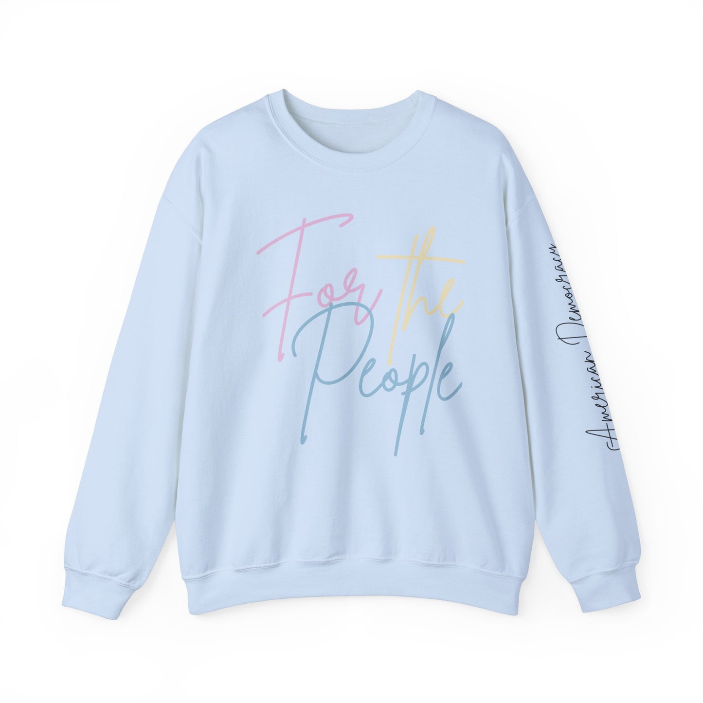 American Democracy: For the People Sweatshirt