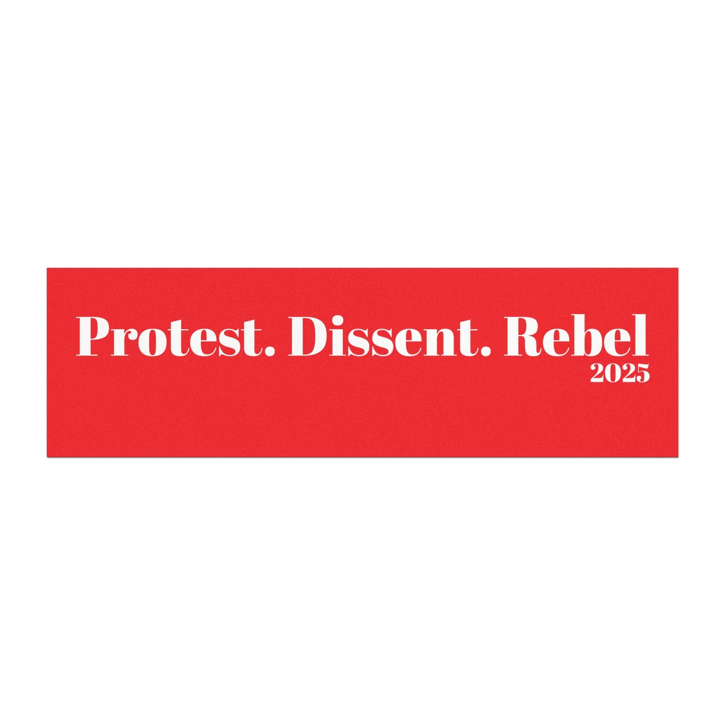 Protest + Dissent + Rebel Car Magnet
