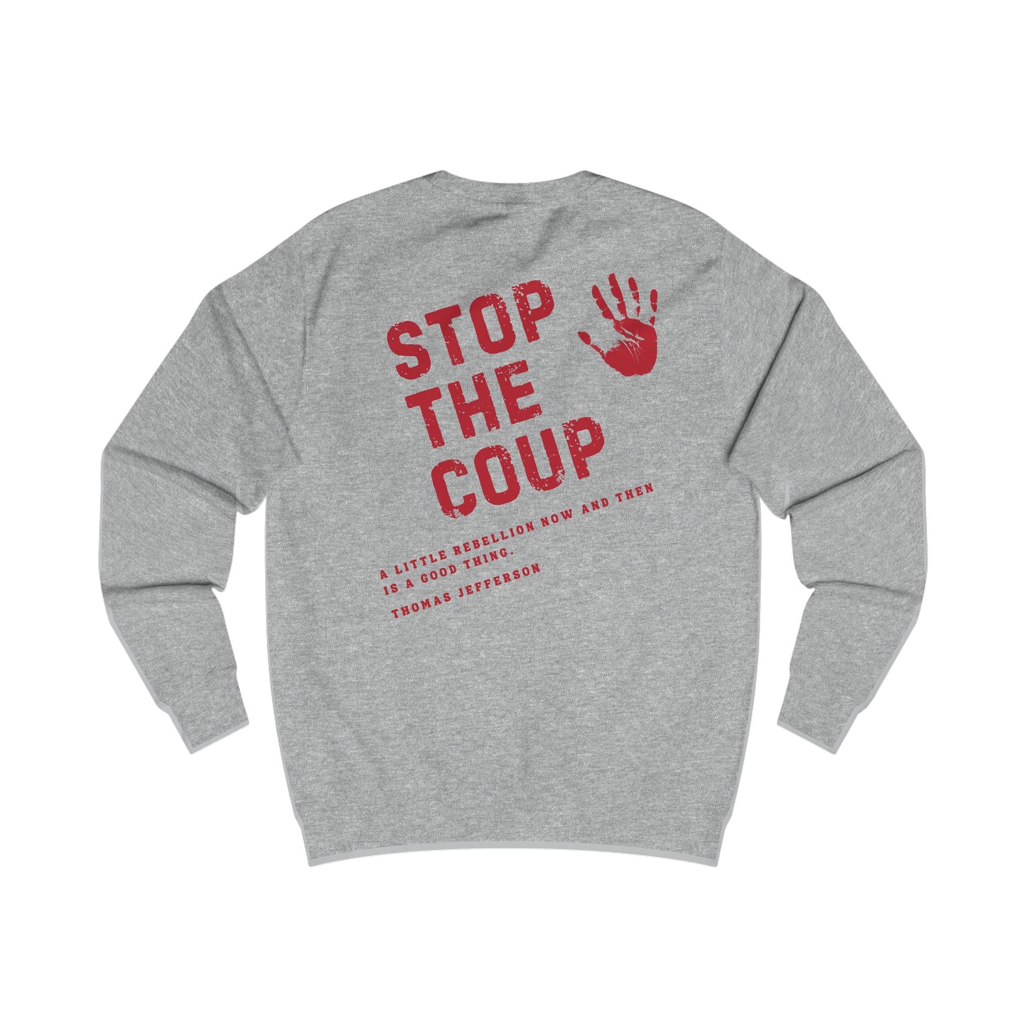 Stop the Coup Sweatshirt - For Love of Country